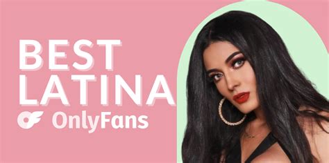 teen latina porn|Top 8 Best Latina OnlyFans Accounts in 2024